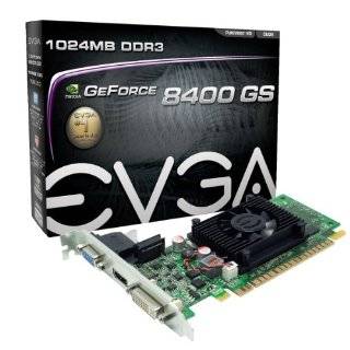 EVGA GeForce 8400 GS 1 GB DDR3 PCI Express 2.0 DVI/HDMI/VGA Graphics 