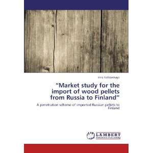 Market study for the import of wood pellets from Russia to Finland 