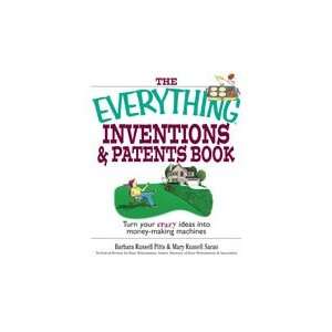  The Everything® Inventions and Patents Book Barbara 