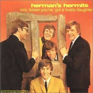  Mrs Brown Youve Got a Lovely Daughter ( Hermans Hermits Music