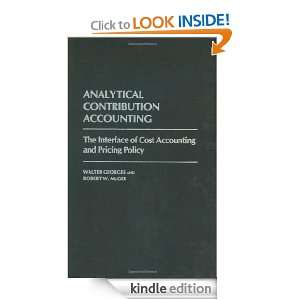 Analytical Contribution Accounting The Interface of Cost Accounting 