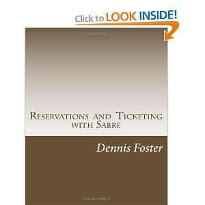  Reservations and Ticketing with Sabre 2012 Edition 