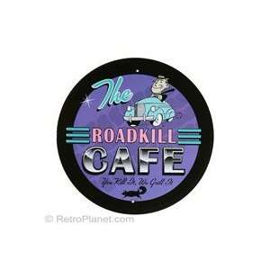  Road Kill Cafe Round Metal Sign
