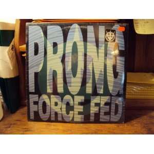  Force Fed [Vinyl] Prong Music