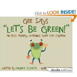 Gee Says, Lets Be Green Melinda Schaefer, Randy Young  