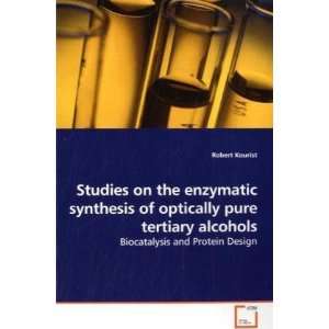  Studies on the enzymatic synthesis of optically pure 