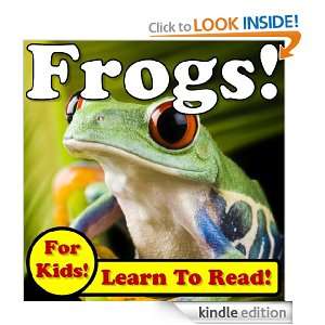 Frogs Learn About Frogs While Learning To Read   Frog Photos And 