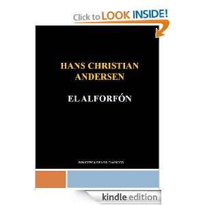 EL ALFORFÓN (Spanish Edition) HANS CHRISTIAN ANDERSEN  
