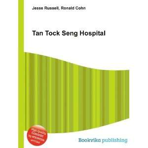  Tan Tock Seng Hospital Ronald Cohn Jesse Russell Books