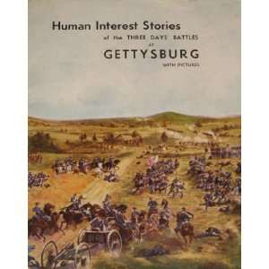  Human Interest Stories of the Three day Battle at 