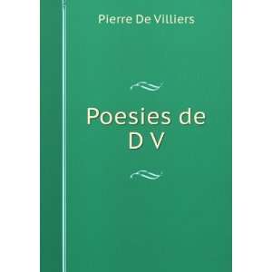  Poesies de D V. Pierre De Villiers Books
