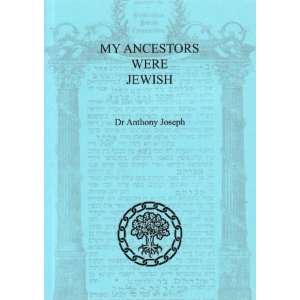 My Ancestors Were Jewish (9781903462638) Anthony Joseph 