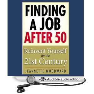  Finding a Job After 50 Reinvent Yourself for the 21st 