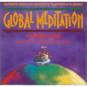  Global Meditation, Vol. 3 Percussion   The Pulse Of Life 