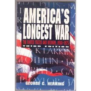  Americas Longest War The United States and Vietnam, 1950 