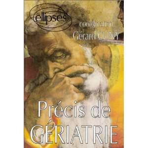  Précis de gériatrie (9782729845575) Gérard Cuny Books