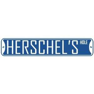   HERSCHEL HOLE  STREET SIGN