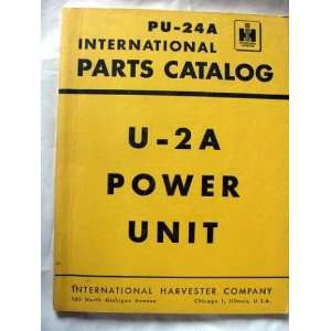  International Parts Catalog (#PU 24A) for U 2A Power Unit 