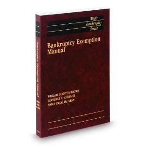 Bankruptcy Exemption Manual, 2011 2012 ed. (Wests Bankruptcy Series 