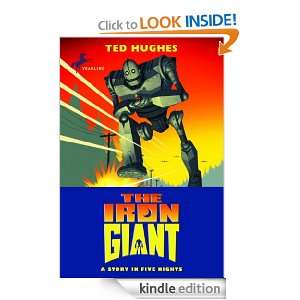 The Iron Giant Ted Hughes, Andrew Davidson  Kindle Store