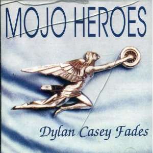  Dylan Casey Fades Mojo Heroes Music