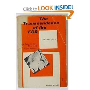  The Transcendence of the Ego An Existentialist Theory of 