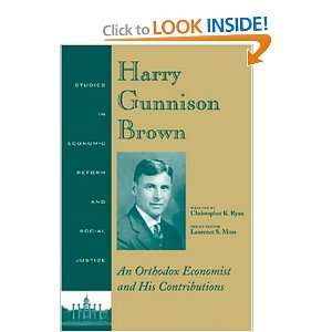 Harry Gunnison Brown An Orthodox Economist and His Contributions 