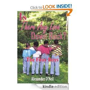 Is There Any Love Down Back?The Four Boys Alexander ONeil  