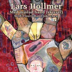  With Floury Hand (sketches) (CD/DVD) Lars Hollmer Music