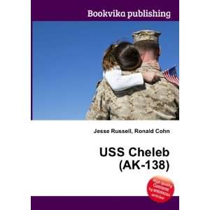  USS Cheleb (AK 138) Ronald Cohn Jesse Russell Books