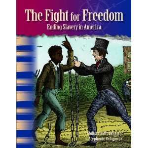  The Fight for Freedom Ending Slavery in America (Primary 