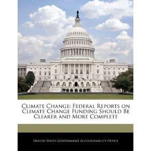  Climate Change Federal Reports on Climate Change Funding 