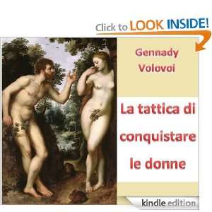 La tattica di conquistare le donne (Italian Edition) Gennady Volovoi 