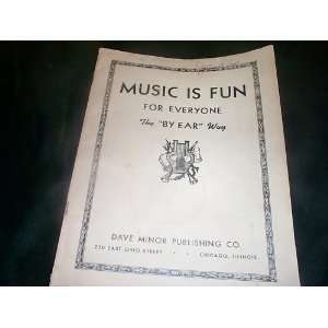  Music Is Fun For Everyone the By Ear Way David M 