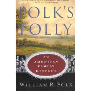  Polks Folly An American Family History (9780385491501 