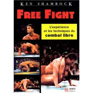  Free Fight (9782908580839) Ken Shamrock Books