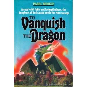  To vanquish the dragon (9780873065719) Pearl Benisch 