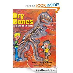 Dry Bones and Other Fossils Gary E. Parker, Jonathon Chong  