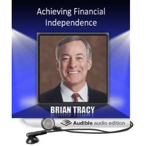  Achieving Financial Independence (Audible Audio Edition 