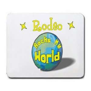  Rodeo Rock My World Mousepad