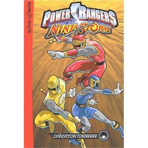  Power Rangers Ninja Storm, Tome 3  Opération tonnerre 