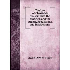  The law of charitable trusts  with the statutes, and the 