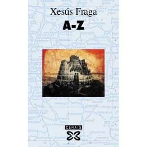   Alternatives) (Galician Edition) (9788497820080) Xesus Fraga Books
