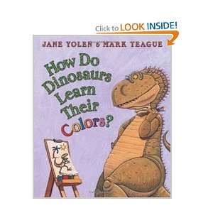   Do Dinosaurs Learn Their Colors? (9780439856539) Jane Yolen Books