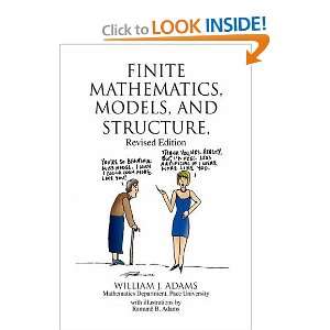 Finite Mathematics, Models, and Structure  Revised Edition and over 