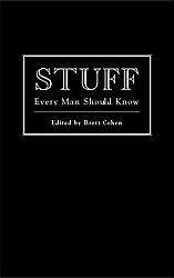 Stuff Every Man Should Know (Hardcover)  