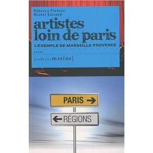   de Paris ; lexemple de Marseille Provence (9782915879667) Books