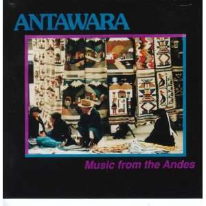  Music of the Andes Antawara Music