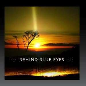  Behind Blue Eyes Behind Blue Eyes Music