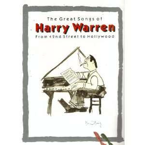   Songs of Harry Warren From 42nd Street to Hollywood Cookie Warren